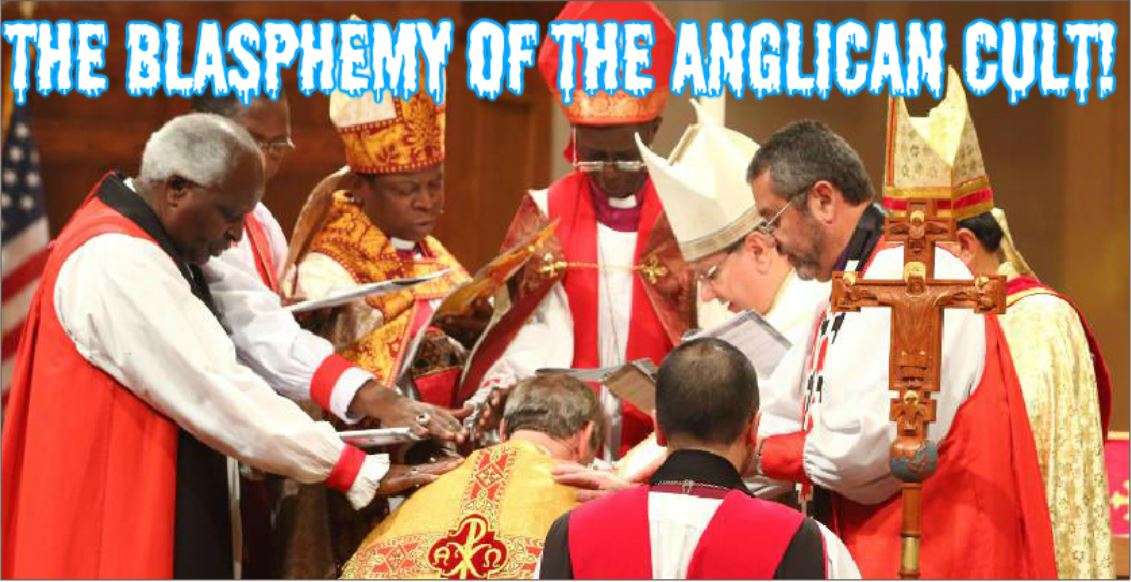 Refuting Wicked Anglicanism - Eternal Evangelism