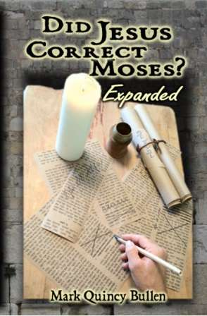 Did Jesus Correct Moses EXPANDED Book Cover