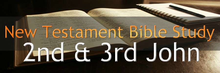 2nd & 3rd John Bible Study - Eternal Evangelism