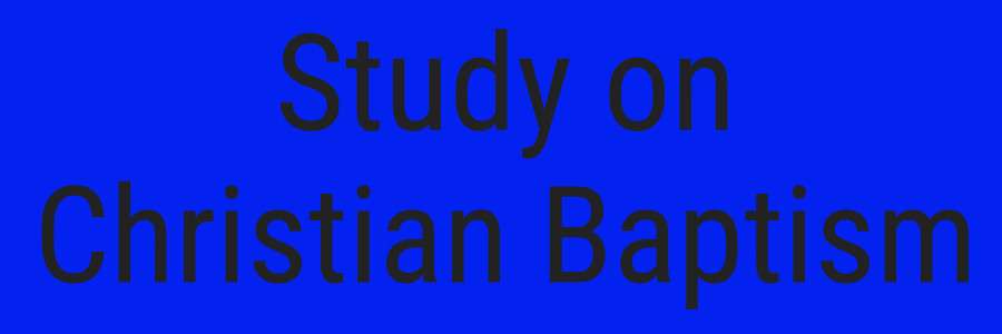 Study on Christian Baptism