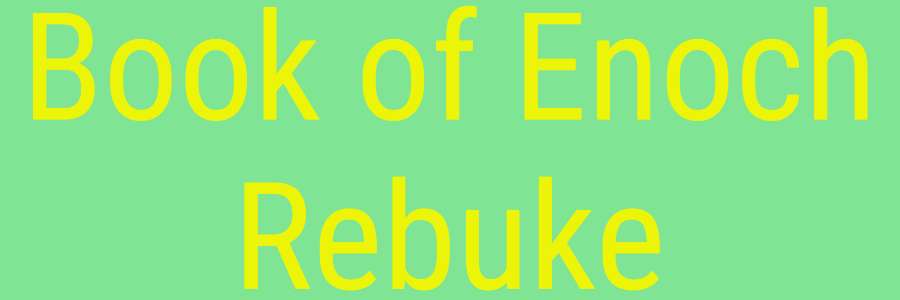 Book of Enoch Rebuke
