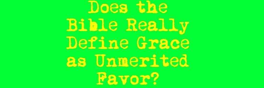 Unmerited Favor