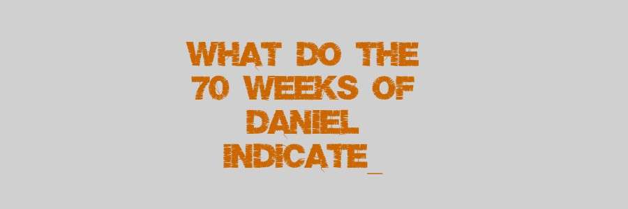 70 weeks